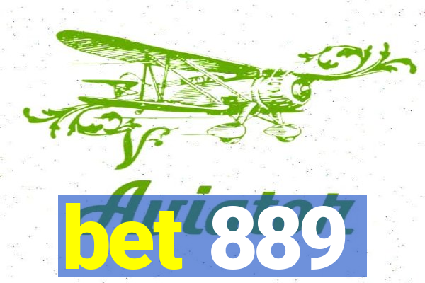 bet 889